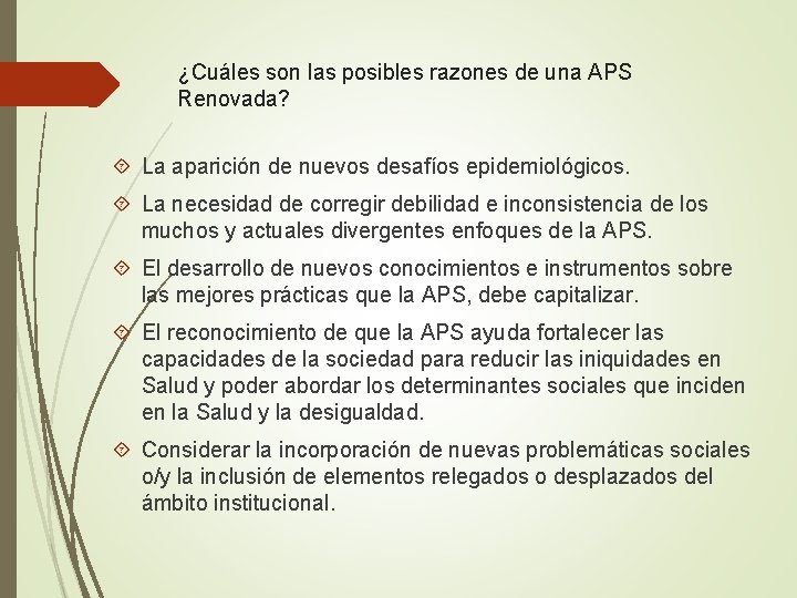 ¿Cuáles son las posibles razones de una APS Renovada? La aparición de nuevos desafíos