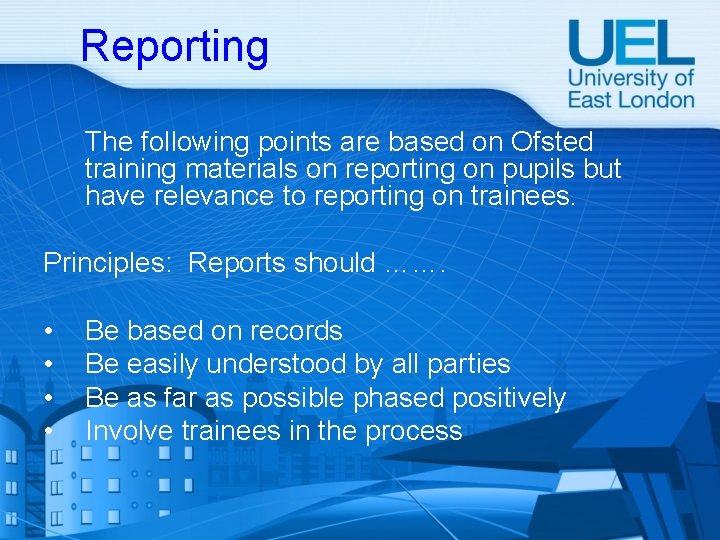 Reporting The following points are based on Ofsted training materials on reporting on pupils