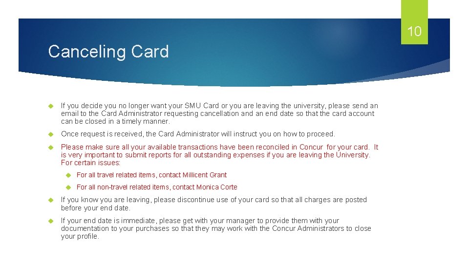 10 Canceling Card If you decide you no longer want your SMU Card or