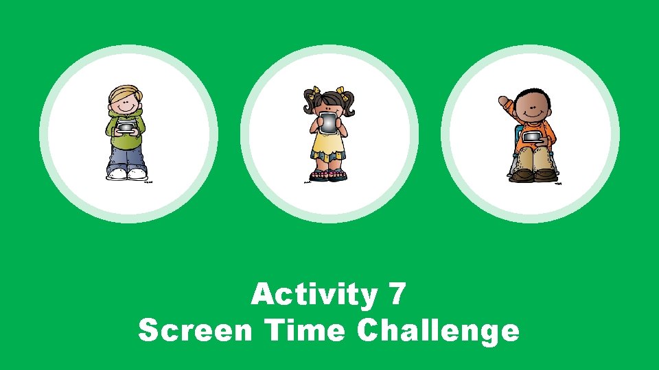 Activity 7 Screen Time Challenge 