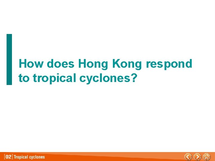 How does Hong Kong respond to tropical cyclones? 