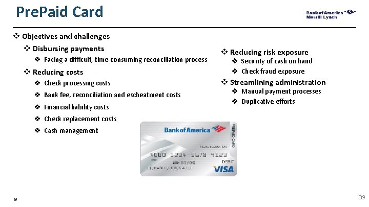 Pre. Paid Card v Objectives and challenges v Disbursing payments v Facing a difficult,