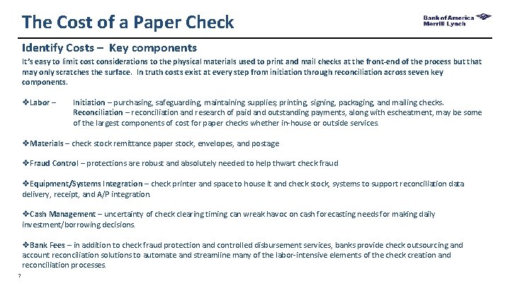 The Cost of a Paper Check Identify Costs – Key components It’s easy to