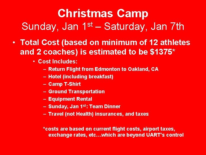 Christmas Camp Sunday, Jan 1 st – Saturday, Jan 7 th • Total Cost