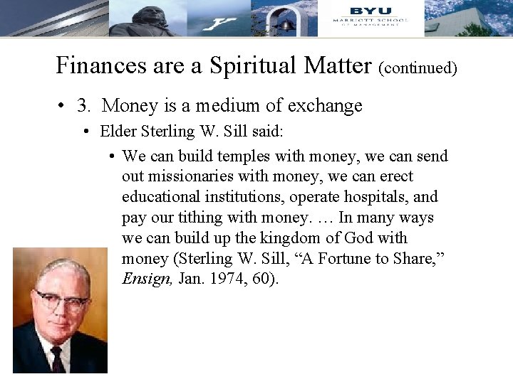 Finances are a Spiritual Matter (continued) • 3. Money is a medium of exchange