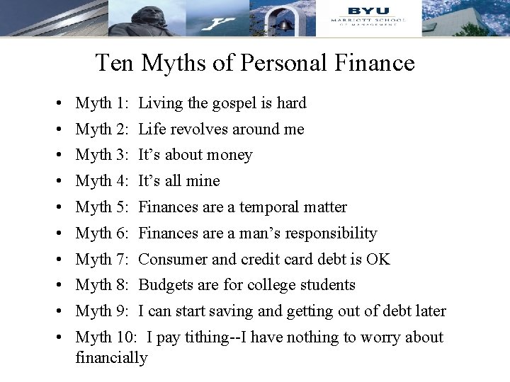 Ten Myths of Personal Finance • Myth 1: Living the gospel is hard •