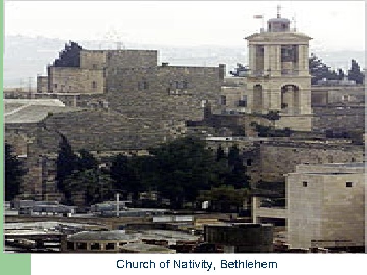 Church of Nativity, Bethlehem 
