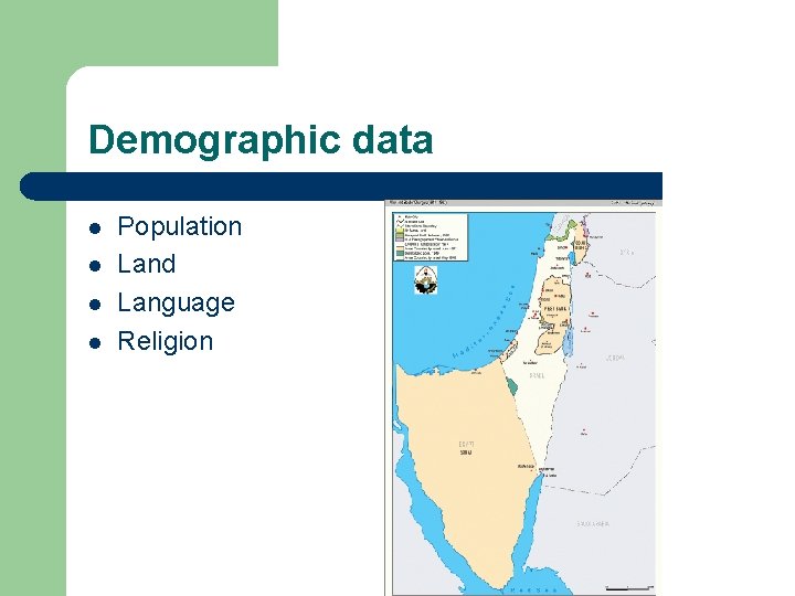 Demographic data l l Population Land Language Religion 