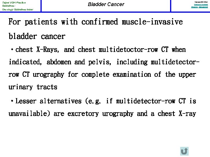 Taipei VGH Practice Guidelines: Oncology Guidelines Index Bladder Cancer Version 2012 Oct Table of