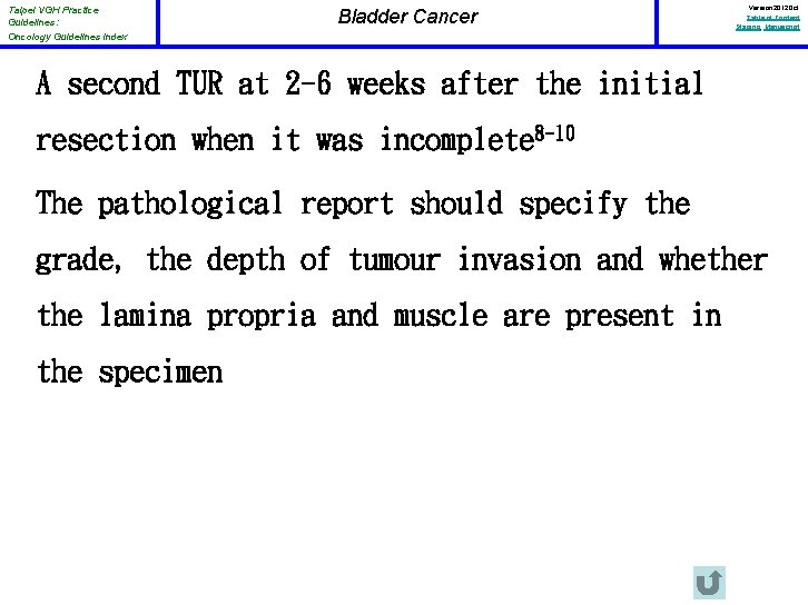 Taipei VGH Practice Guidelines: Oncology Guidelines Index Bladder Cancer Version 2012 Oct Table of