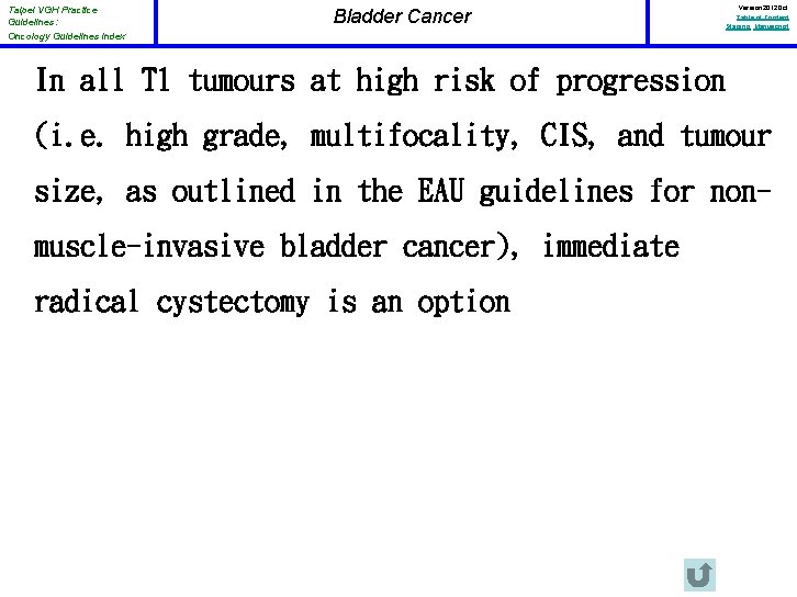 Taipei VGH Practice Guidelines: Oncology Guidelines Index Bladder Cancer Version 2012 Oct Table of