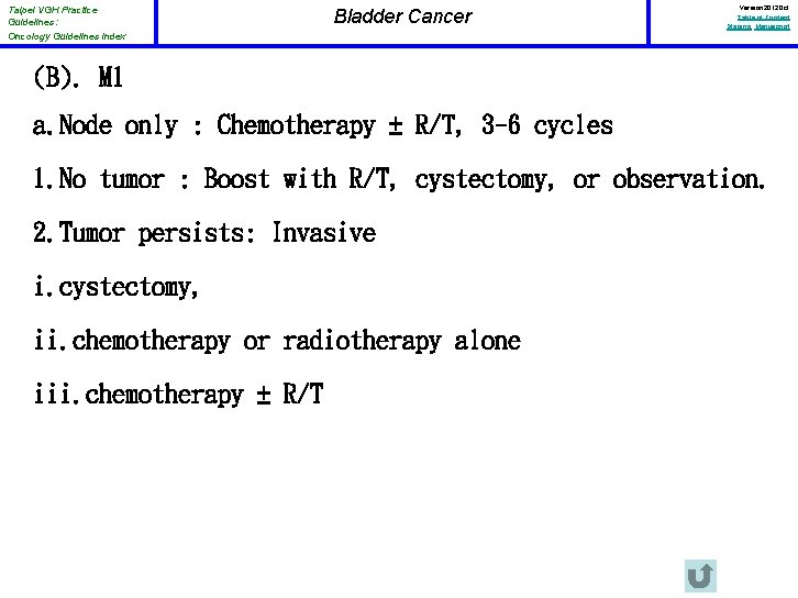 Taipei VGH Practice Guidelines: Oncology Guidelines Index Bladder Cancer Version 2012 Oct Table of