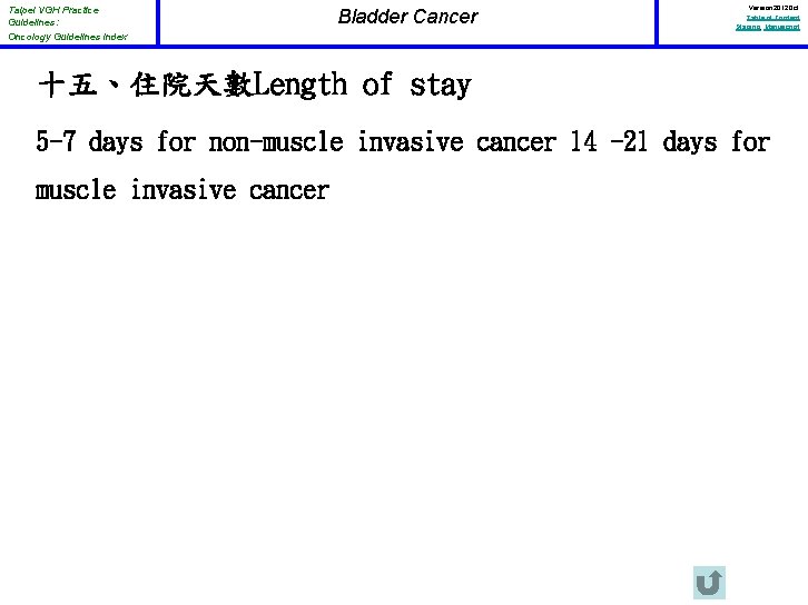 Taipei VGH Practice Guidelines: Oncology Guidelines Index Bladder Cancer Version 2012 Oct Table of