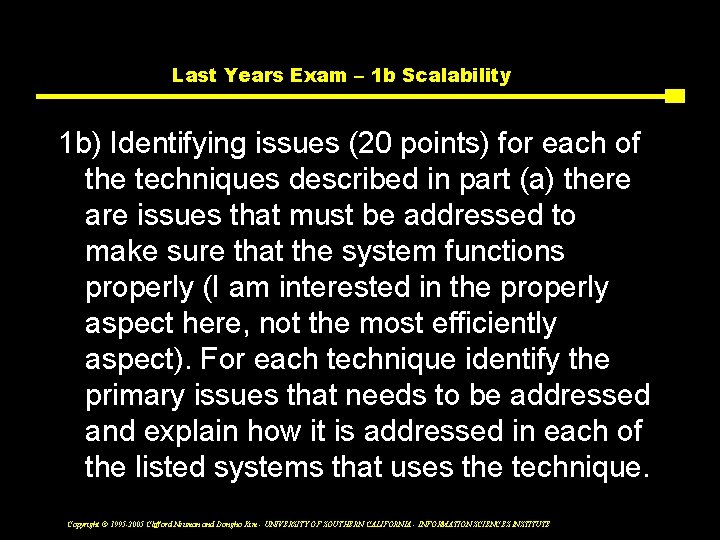 Last Years Exam – 1 b Scalability 1 b) Identifying issues (20 points) for