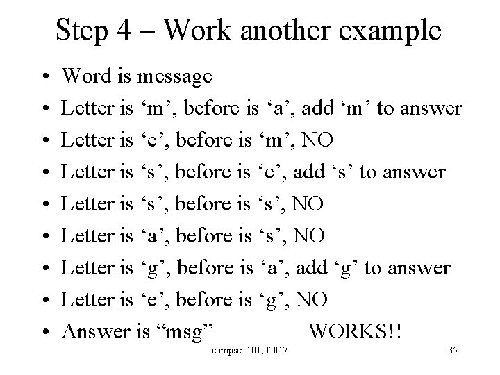 Step 4 – Work another example • • • Word is message Letter is