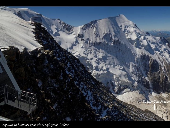 Refugio Tete Rousse Aiguille de Bionnassay desde el refugio de Goûter 