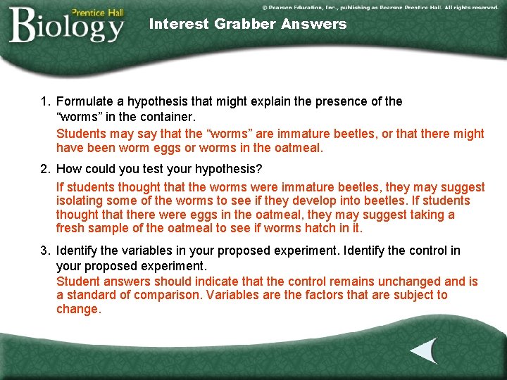 Interest Grabber Answers 1. Formulate a hypothesis that might explain the presence of the