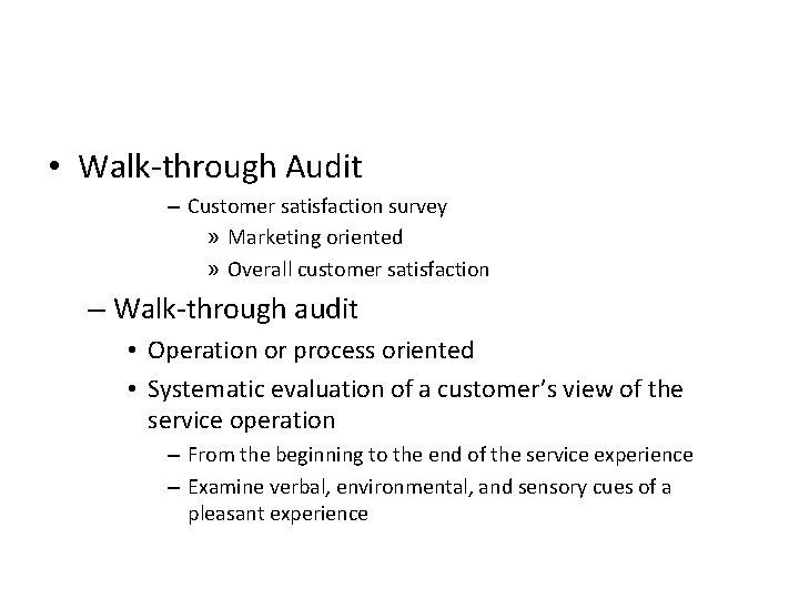 • Walk-through Audit – Customer satisfaction survey » Marketing oriented » Overall customer • Walk-through Audit – Customer satisfaction survey » Marketing oriented » Overall customer
