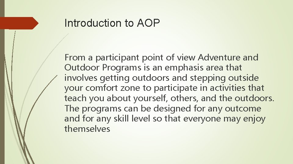 Introduction to AOP From a participant point of view Adventure and Outdoor Programs is