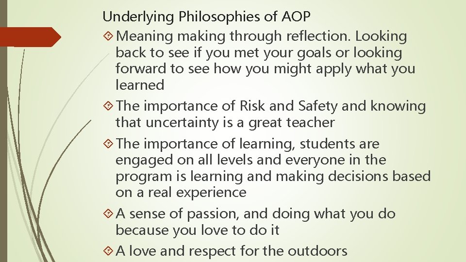Underlying Philosophies of AOP Meaning making through reflection. Looking back to see if you