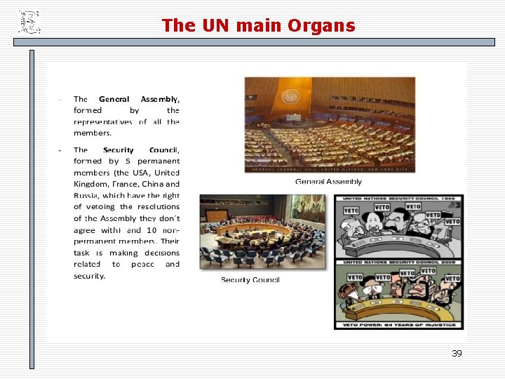 The UN main Organs 39 