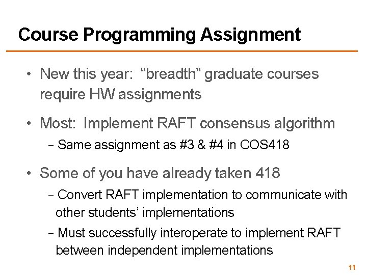 Course Programming Assignment • New this year: “breadth” graduate courses require HW assignments •