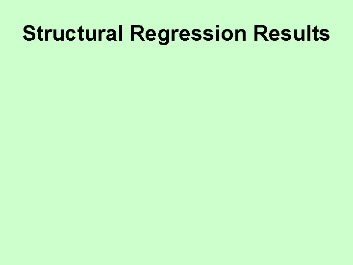 Structural Regression Results 