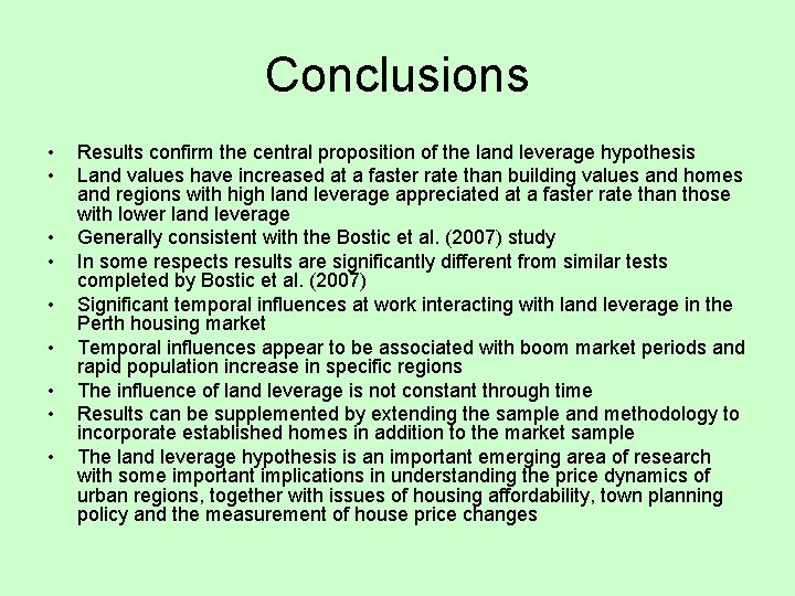 Conclusions • • • Results confirm the central proposition of the land leverage hypothesis