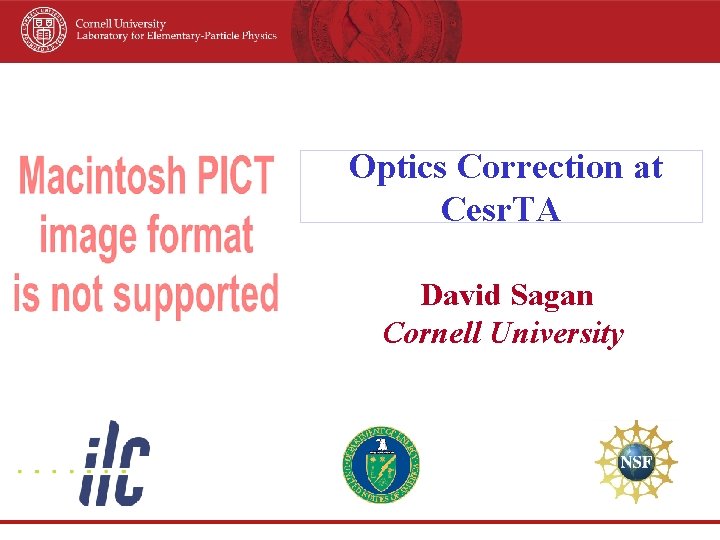 Optics Correction at Cesr. TA David Sagan Cornell University 