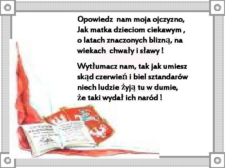 Opowiedz nam moja ojczyzno, Jak matka dzieciom ciekawym , o latach znaczonych blizną, na Opowiedz nam moja ojczyzno, Jak matka dzieciom ciekawym , o latach znaczonych blizną, na