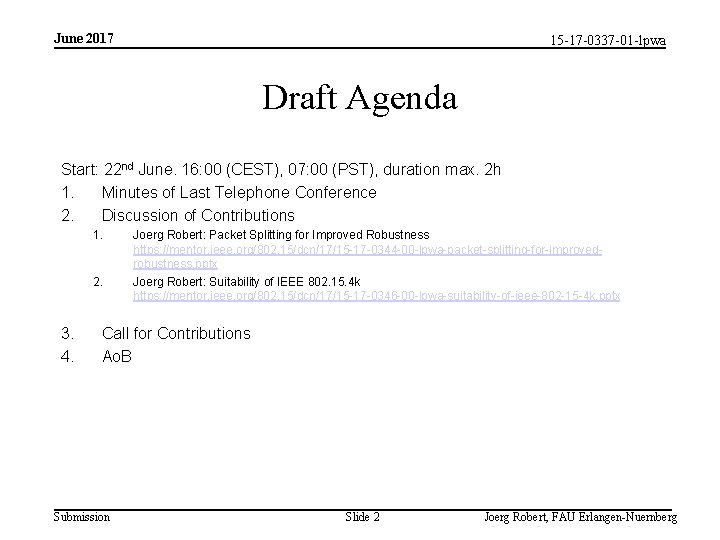 June 2017 15 -17 -0337 -01 -lpwa Draft Agenda Start: 22 nd June. 16: