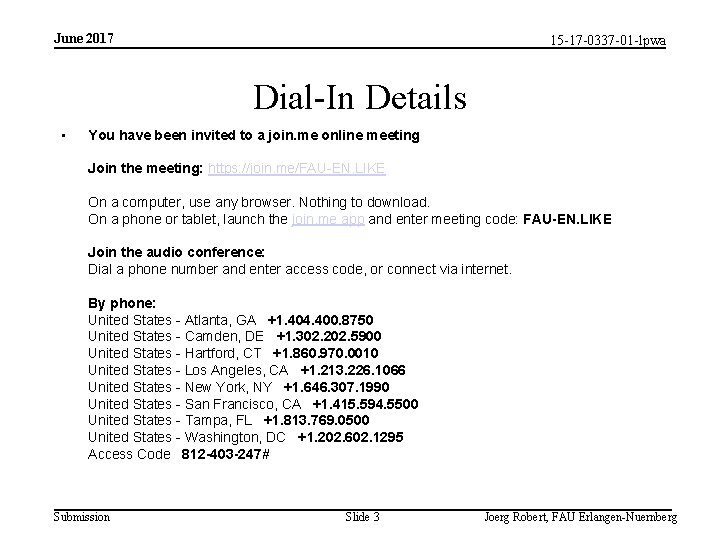 June 2017 15 -17 -0337 -01 -lpwa Dial-In Details • You have been invited