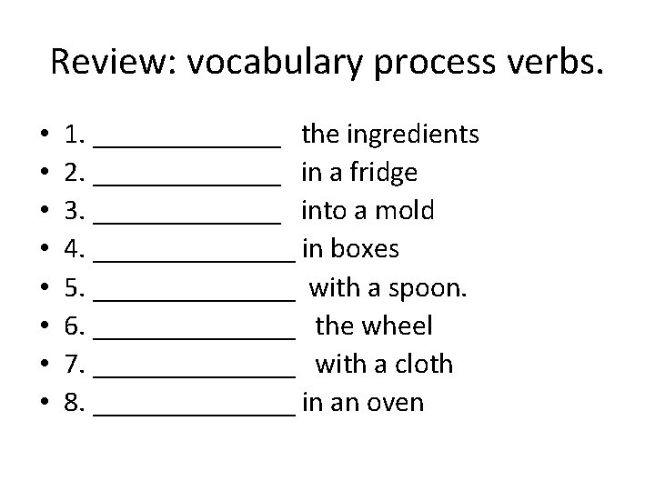 Process In A Sentence Review MONDAY FEBRUARY 14 2013 Summary These are
