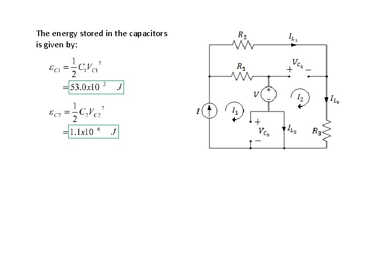 The energy stored in the capacitors is given by: 