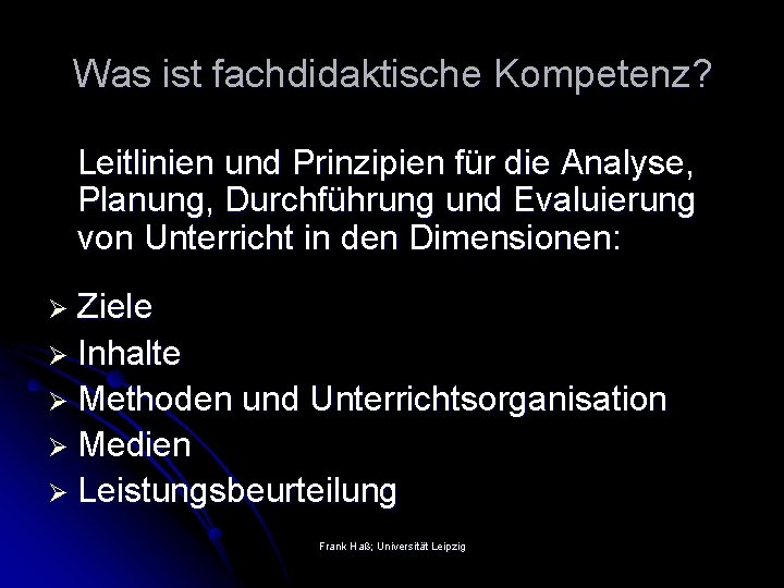 Was ist fachdidaktische Kompetenz? Leitlinien und Prinzipien für die Analyse, Planung, Durchführung und Evaluierung