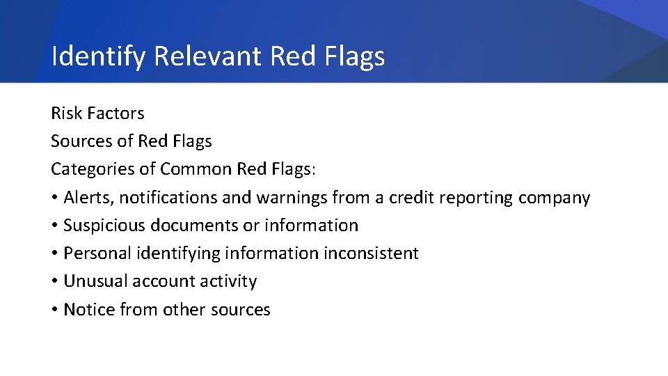 Identify Relevant Red Flags Risk Factors Sources of Red Flags Categories of Common Red
