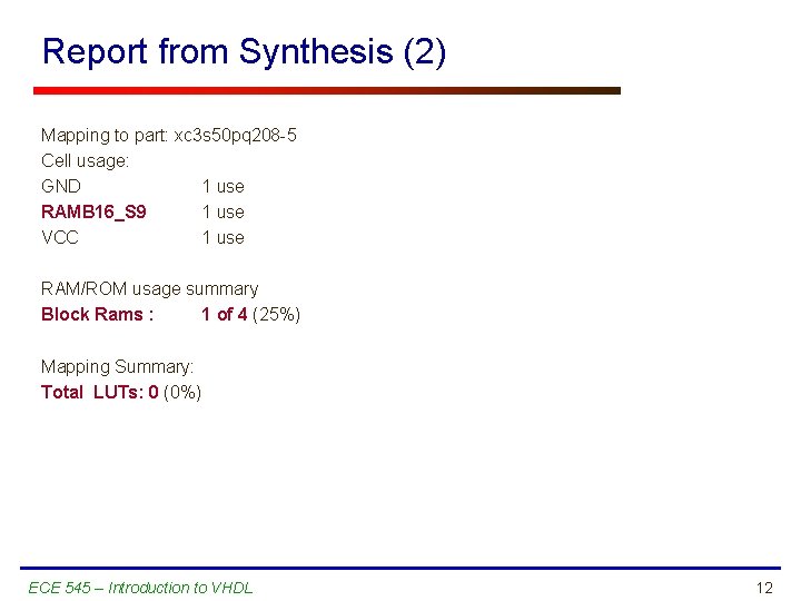 Report from Synthesis (2) Mapping to part: xc 3 s 50 pq 208 -5