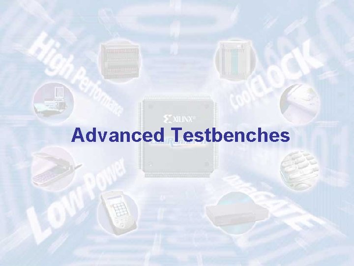 Advanced Testbenches ECE 545 – Introduction to VHDL 61 