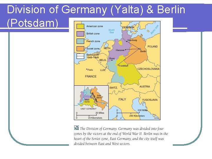 Division of Germany (Yalta) & Berlin (Potsdam) 