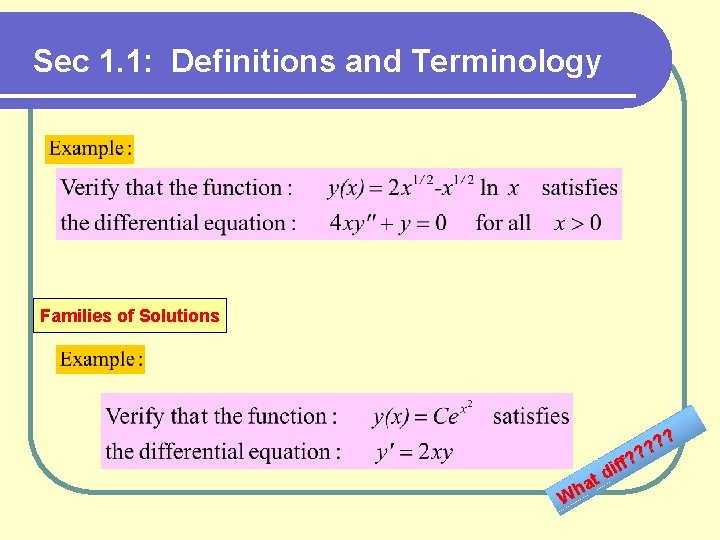 Sec 1. 1: Definitions and Terminology Families of Solutions at h W ? ?