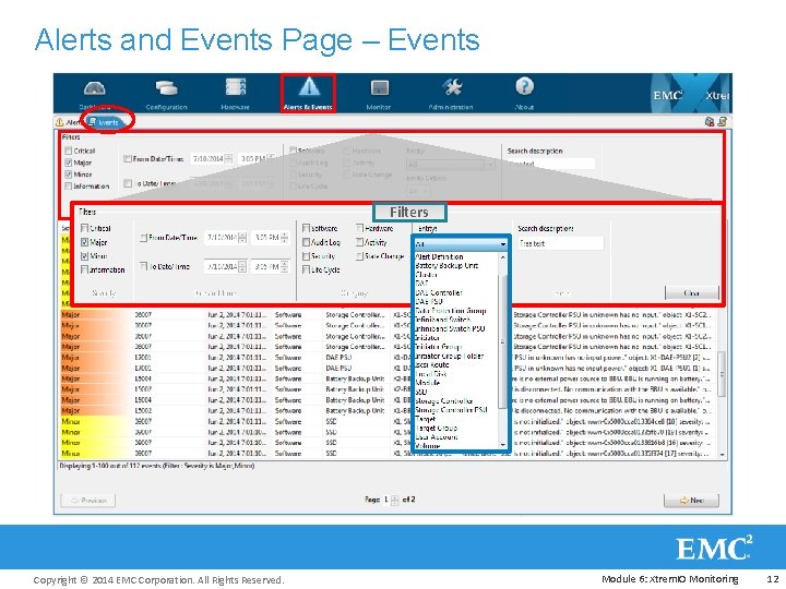 Alerts and Events Page – Events Filters Copyright © 2014 EMC Corporation. All Rights