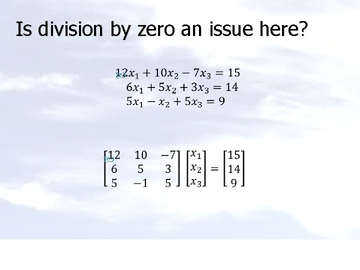 Is division by zero an issue here? 