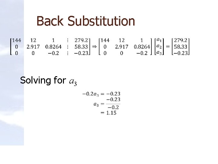 Back Substitution Solving for a 3 