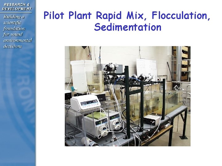 Pilot Plant Rapid Mix, Flocculation, Sedimentation 