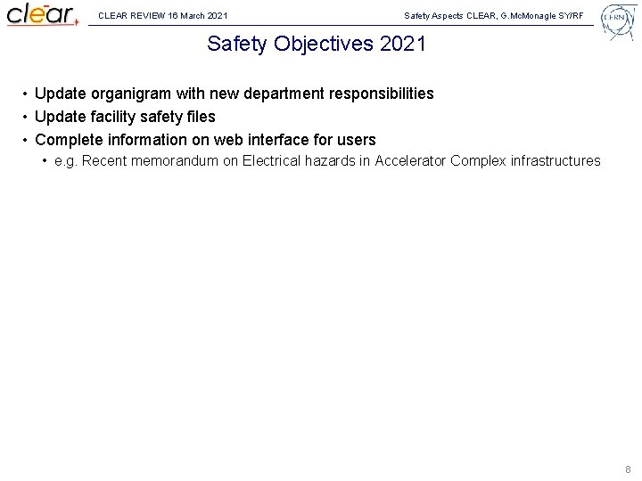 CLEAR REVIEW 16 March 2021 Safety Aspects CLEAR, G. Mc. Monagle SY/RF Safety Objectives