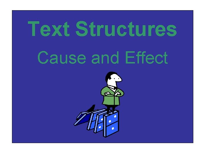 Text Structures Cause and Effect 