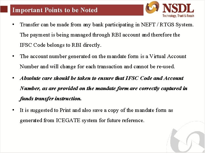 Important Points to be Noted • Transfer can be made from any bank participating