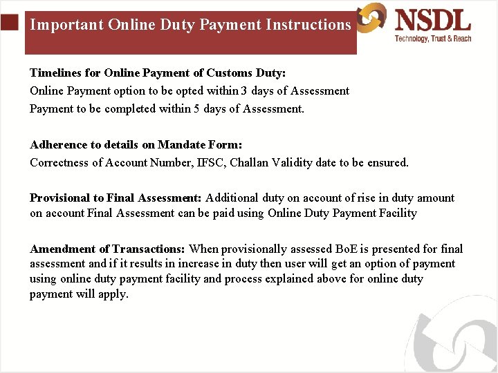 Important Online Duty Payment Instructions Timelines for Online Payment of Customs Duty: Online Payment