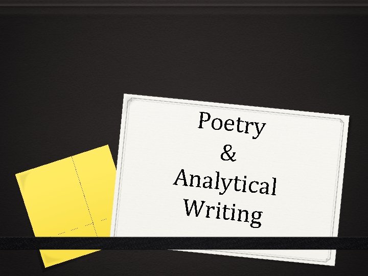 Poetry & Analytical Writing 