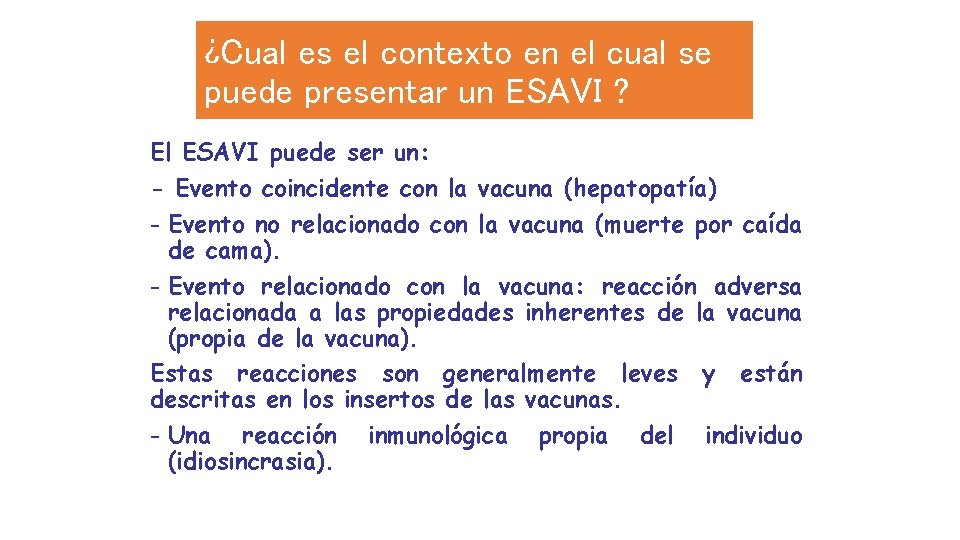 ¿Cual es el contexto en el cual se puede presentar un ESAVI ? El